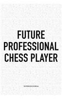 Future Professional Chess Player