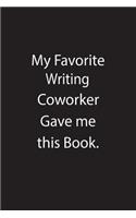 My Favorite Writing Coworker Gave Me This Book.
