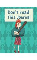 Don't read this Journal: Red head kilt club the perfect notebook for girl's / schoolgirls everywhere