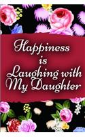 Happiness is Laughing with My Daughter