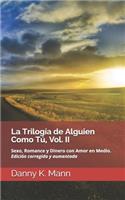 Trilogía de Alguien Como Tú, Vol. II: Guía para Relaciones Más Elevadas. Edición corregida y aumentada