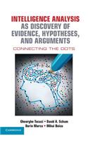 Intelligence Analysis as Discovery of Evidence, Hypotheses, and Arguments