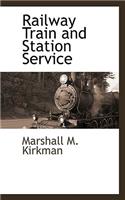 Railway Train and Station Service