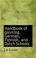 Handbook of Painting. German, Flemish, and Dutch Schools