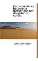 Correspondence Between a Mother and Her Daughter at School