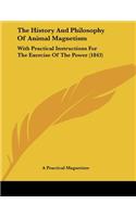 History And Philosophy Of Animal Magnetism