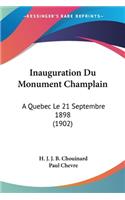 Inauguration Du Monument Champlain