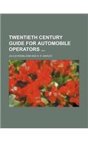 Twentieth Century Guide for Automobile Operators