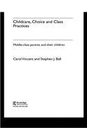 Childcare, Choice and Class Practices