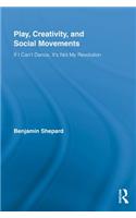Play, Creativity, and Social Movements