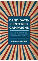 Candidate-Centered Campaigns