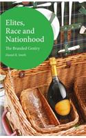 Elites, Race and Nationhood