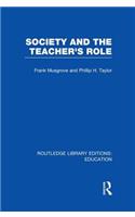 Society and the Teacher's Role (Rle Edu N)