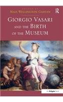 Giorgio Vasari and the Birth of the Museum