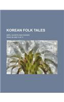Korean Folk Tales; Imps, Ghosts and Fairies