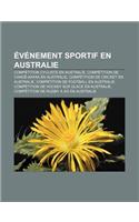 Evenement Sportif En Australie: Competition Cycliste En Australie, Competition de Canoe-Kayak En Australie, Competition de Cricket En Australie(French)