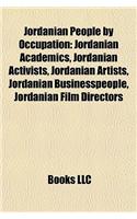 Jordanian People by Occupation: Jordanian Academics, Jordanian Activists, Jordanian Artists, Jordanian Businesspeople, Jordanian Film Directors