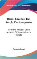 Bandi Lucchesi del Secolo Decimoquarto