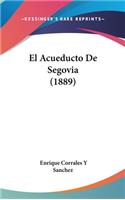 El Acueducto de Segovia (1889)