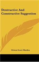 Destructive and Constructive Suggestion