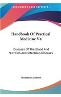 Handbook of Practical Medicine V4: Diseases of the Blood and Nutrition and Infectious Diseases