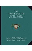 The Hunting of the Green Lyon