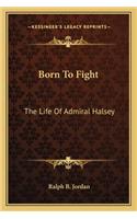 Born to Fight