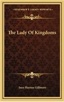 Lady Of Kingdoms