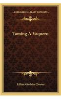 Taming A Vaquero: (English)