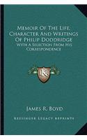 Memoir of the Life, Character and Writings of Philip Doddridge