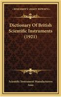 Dictionary Of British Scientific Instruments (1921)
