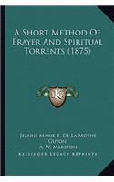Short Method of Prayer and Spiritual Torrents (1875)