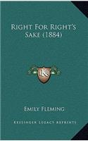 Right For Right's Sake (1884)