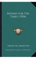 Rhymes for the Times (1904)