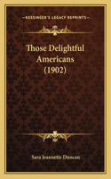 Those Delightful Americans (1902): (English)