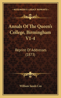 Annals Of The Queen's College, Birmingham V1-4