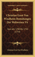 Christian Ernst Von Windheim Bemuhungen Der Weltweisen V6