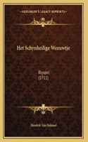 Het Schynheilige Weeuwtje: Blyspel (1711)