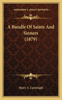 Bundle Of Saints And Sinners (1879)
