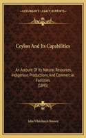 Ceylon And Its Capabilities