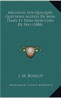 Melanges Sur Quelques Questions Agitees De Mon Temps Et Dans Mon Coin De Pays (1888)