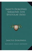 Sancti Dorothei Sermones Sive Epistolae (1616)