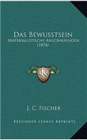 Das Bewusstsein: Materialistische Anschauungen (1874)