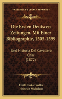 Ersten Deutscen Zeitungen, Mit Einer Bibliographie, 1505-1599