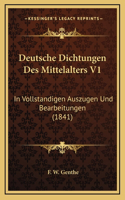 Deutsche Dichtungen Des Mittelalters V1