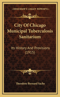 City Of Chicago Municipal Tuberculosis Sanitarium