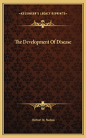 The Development Of Disease