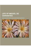 Life of Miguel de Cervantes