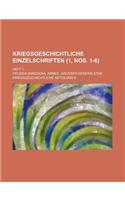 Kriegsgeschichtliche Einzelschriften; Heft 1- (1, Nos. 1-6)