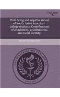 Well-Being and Negative Mood of South Asian American College Students: Contributions of Attachment